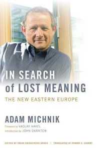 失われた意味を求めて：東欧の現在（英訳）<br>In Search of Lost Meaning : The New Eastern Europe