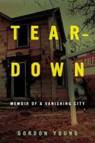 Teardown : Memoir of a Vanishing City