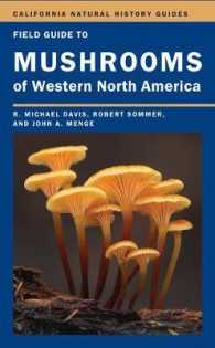 Field Guide to Mushrooms of Western North America (California Natural History Guides)