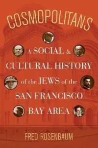 サンフランシスコ湾岸地域のユダヤ人：社会・文化史<br>Cosmopolitans : A Social and Cultural History of the Jews of the San Francisco Bay Area