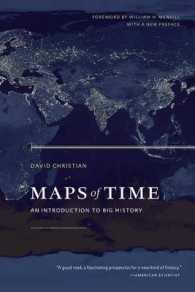 ビッグヒストリー入門（新版）<br>Maps of Time : An Introduction to Big History (California World History Library) （2ND）