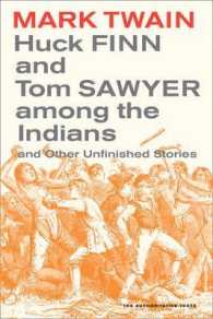 Huck Finn and Tom Sawyer among the Indians : And Other Unfinished Stories (Mark Twain Library)