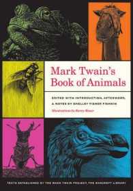 マーク・トウェインの動物の本<br>Mark Twain's Book of Animals (Jumping Frogs: Undiscovered, Rediscovered, and Celebrated Writings of Mark Twain)