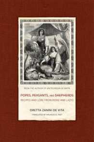 Popes, Peasants, and Shepherds : Recipes and Lore from Rome and Lazio (California Studies in Food and Culture) （TRA）