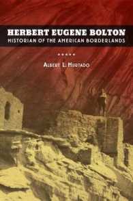 Herbert Eugene Bolton : Historian of the American Borderlands