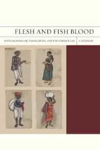 Flesh and Fish Blood : Postcolonialism, Translation, and the Vernacular (Flashpoints)