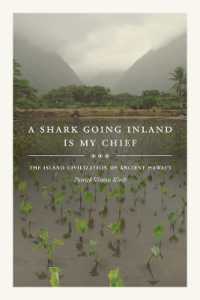 A Shark Going Inland Is My Chief : The Island Civilization of Ancient Hawai'i