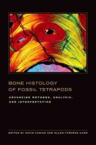 Bone Histology of Fossil Tetrapods : Advancing Methods, Analysis, and Interpretation