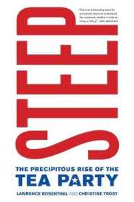 Steep : The Precipitous Rise of the Tea Party