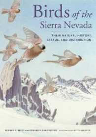 Birds of the Sierra Nevada : Their Natural History, Status, and Distribution