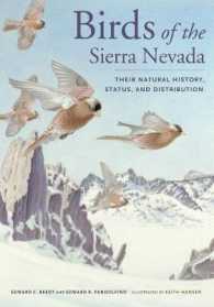 Birds of the Sierra Nevada : Their Natural History, Status, and Distribution
