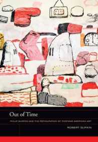 Out of Time : Philip Guston and the Refiguration of Postwar American Art (The Phillips Collection Book Prize Series)