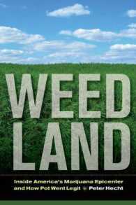 Weed Land : Inside America's Marijuana Epicenter and How Pot Went Legit