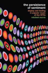 The Persistence of Sentiment : Display and Feeling in Popular Music of the 1970s