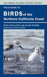 Field Guide to Birds of the Northern California Coast (California Natural History Guides)
