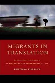 Migrants in Translation : Caring and the Logics of Difference in Contemporary Italy