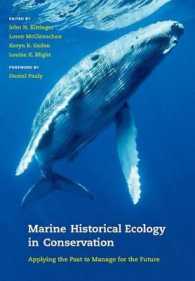 Marine Historical Ecology in Conservation : Applying the Past to Manage for the Future