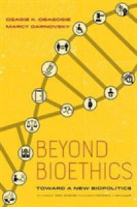 Beyond Bioethics : Toward a New Biopolitics