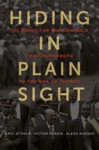 戦犯追及の歴史：ニュルンベルク裁判から反テロ戦争まで<br>Hiding in Plain Sight : The Pursuit of War Criminals from Nuremberg to the War on Terror