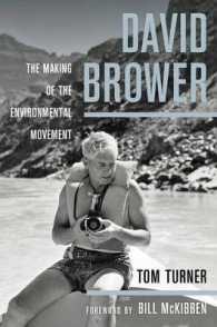 David Brower : The Making of the Environmental Movement