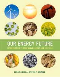 Our Energy Future : Introduction to Renewable Energy and Biofuels