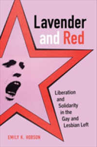 Lavender and Red : Liberation and Solidarity in the Gay and Lesbian Left (American Crossroads)