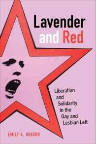 Lavender and Red : Liberation and Solidarity in the Gay and Lesbian Left (American Crossroads)