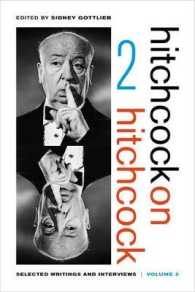 ヒッチコックによるヒッチコック：著述・インタビュー選２<br>Hitchcock on Hitchcock, Volume 2 : Selected Writings and Interviews