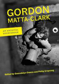 Gordon Matta-Clark : An Archival Sourcebook (Documents of Twentieth-century Art)