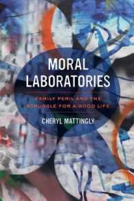 Moral Laboratories : Family Peril and the Struggle for a Good Life