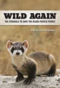 Wild Again : The Struggle to Save the Black-Footed Ferret