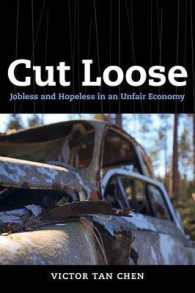 不公正な経済下の失業と絶望<br>Cut Loose : Jobless and Hopeless in an Unfair Economy