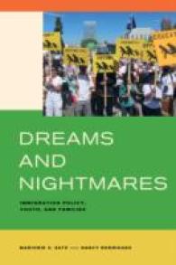 Dreams and Nightmares : Immigration Policy, Youth, and Families