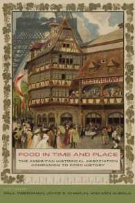 アメリカ歴史学会による食の歴史必携ガイド<br>Food in Time and Place : The American Historical Association Companion to Food History