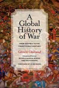戦争のグローバル・ヒストリー<br>A Global History of War : From Assyria to the Twenty-First Century