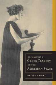 Reimagining Greek Tragedy on the American Stage (Sather Classical Lectures)