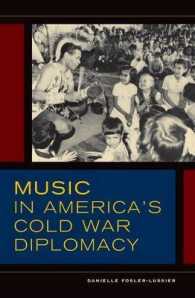 Music in America's Cold War Diplomacy (California Studies in 20th-century Music)