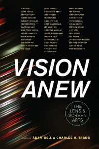 レンズの芸術の行方<br>Vision Anew : The Lens and Screen Arts