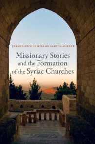 Missionary Stories and the Formation of the Syriac Churches (Transformation of the Classical Heritage)