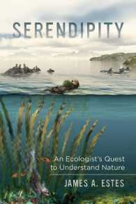 Serendipity : An Ecologist's Quest to Understand Nature (Organisms and Environments)