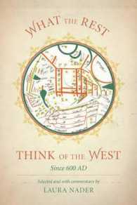 他者から見た西洋（紀元６世紀～）：原典資料集<br>What the Rest Think of the West : Since 600 AD