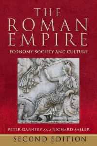ローマ帝国史：経済・社会・文化（第２版）<br>The Roman Empire : Economy, Society and Culture （2ND）