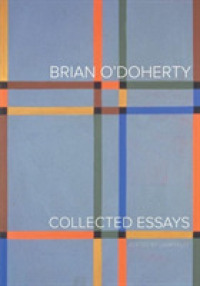 Brian O'Doherty : Collected Essays