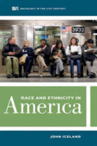 Race and Ethnicity in America (Sociology in the Twenty-first Century)