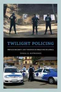 Twilight Policing : Private Security and Violence in Urban South Africa