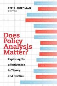 政策分析の有効性<br>Does Policy Analysis Matter? : Exploring Its Effectiveness in Theory and Practice (Wildavsky Forum Series)