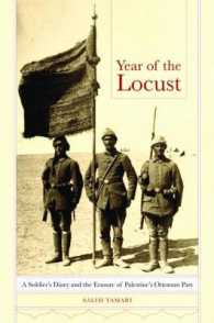 Year of the Locust : A Soldier's Diary and the Erasure of Palestine's Ottoman Past