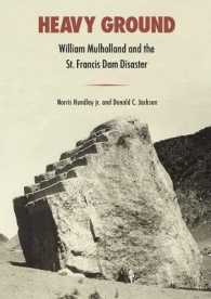 Heavy Ground : William Mulholland and the St. Francis Dam Disaster (Western Histories)