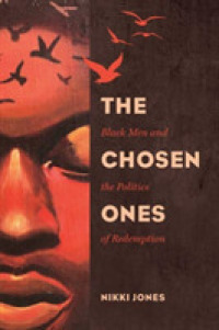 The Chosen Ones : Black Men and the Politics of Redemption (Gender and Justice)