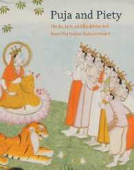 Puja and Piety : Hindu, Jain, and Buddhist Art from the Indian Subcontinent